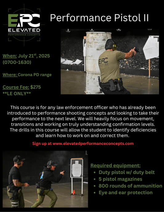 Performance Pistol II - July 21st, 2025 @ Corona PD ***LE ONLY***